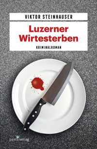 Luzerner Wirtesterben - Viktor Steinhauser - E-Book