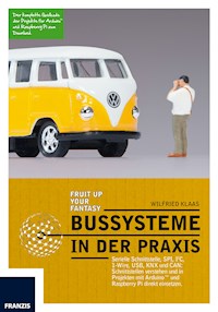 Bussysteme in der Praxis - Wilfried Klaas - E-Book