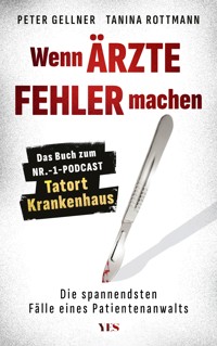 Wenn Ärzte Fehler machen - Peter Gellner - E-Book