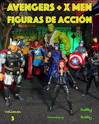Avengers + X Men - Robby Bobby - E-Book