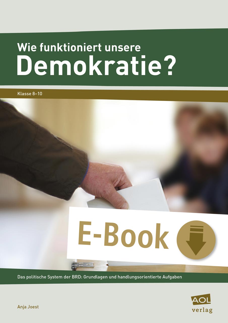 Wie funktioniert unsere Demokratie? - Anja Joest - E-Book