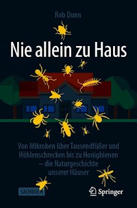 Nie allein zu Haus - Rob Dunn - E-Book