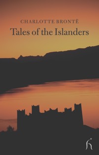 Tales of the Islanders - Charlotte Bronte - E-Book