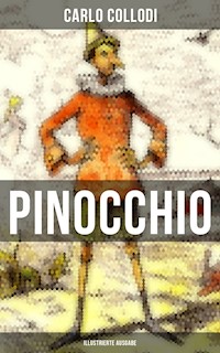 PINOCCHIO (Illustrierte Ausgabe) - Carlo Collodi - E-Book