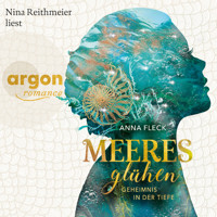 Meeresglühen - Geheimnis in der Tiefe - Meeresglühen Romantasy-Trilogie, Band 1 (Ungekürzt) - Anna Fleck - Hörbuch