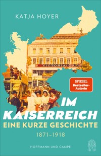 Im Kaiserreich - Katja Hoyer - E-Book