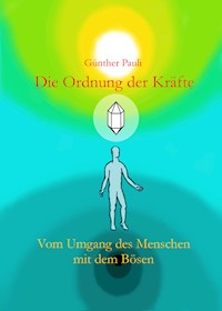 Die Ordnung der Kräfte - Günther Pauli - E-Book
