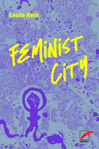 Feminist City - Leslie Kern - E-Book