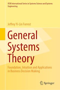 General Systems Theory - Jeffrey Yi-Lin Forrest - E-Book