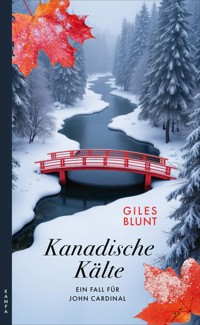 Kanadische Kälte - Giles Blunt - E-Book