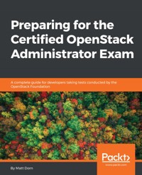 Preparing for the Certified OpenStack Administrator Exam - Matt Dorn - E-Book