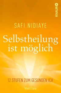 Selbstheilung ist möglich - Safi Nidiaye - E-Book