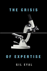 The Crisis of Expertise - Gil Eyal - E-Book