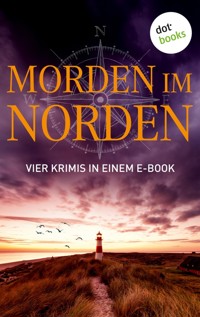 Morden im Norden: Vier Krimis in einem eBook - Ole Hansen - E-Book