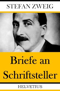 Briefe an Schriftsteller - Zweig Stefan - E-Book