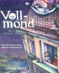 Vollmond - Christa Garbe - E-Book