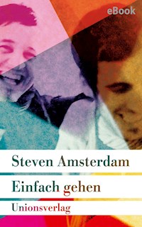 Einfach gehen - Steven Amsterdam - E-Book