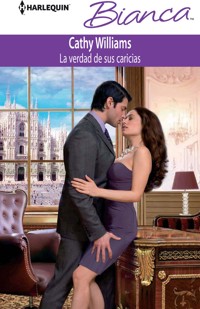 La verdad de sus caricias - Cathy Williams - E-Book