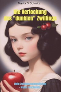 Die Verlockung des "dunklen" Zwillings - Marita G. Schmitz - E-Book