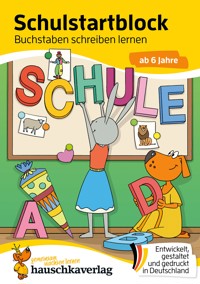 Schulstart-Block ab 6 Jahre – Buchstaben schreiben lernen - Ulrike Maier - E-Book
