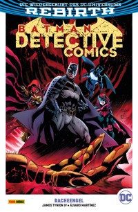 Batman - Detective Comics, Band 4 (2. Serie) - Racheengel - James Tynion IV - E-Book