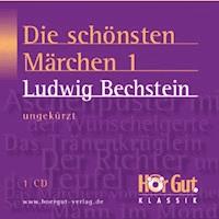 Die schönsten Märchen 1 - Ludwig Bechstein - Hörbuch