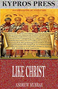 Like Christ - Andrew Murray - E-Book