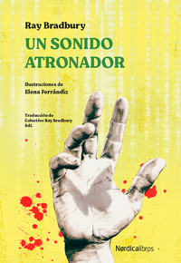 Un sonido atronador - Ray Bradbury - E-Book