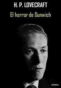 El horror de Dunwich - H. P. Lovecraft - E-Book