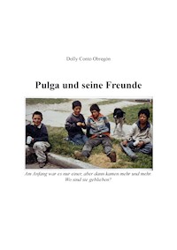 Pulga und seine Freunde - Dolly Conto Obregón - E-Book