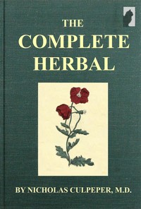 The Complete Herbal - Nicholas Culpeper - E-Book