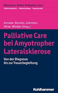 Palliative Care bei Amyotropher Lateralsklerose -  - E-Book