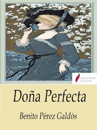 Doña Perfecta - Benito Pérez Galdòs - E-Book