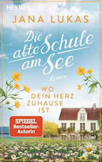 Wo dein Herz zuhause ist - Jana Lukas - E-Book