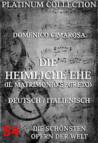 Die heimliche Ehe (Il Matrimonio Segreto) - Domenico Cimarosa - E-Book
