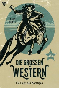 Die Faust des Mächtigen - Tony Shell - E-Book