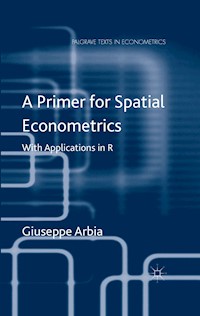 A Primer for Spatial Econometrics - G. Arbia - E-Book