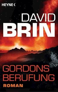 Gordons Berufung - David Brin - E-Book