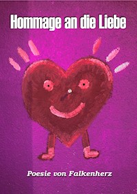 Hommage an die Liebe - Falk Börner - E-Book