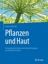Pflanzen und Haut - Andreas Montag - E-Book