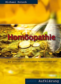 Homöopathie - Michael Kotsch - E-Book