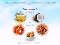 Picture sound book for teenage children for learning Chinese words related to Food  Volume 3 - Zhao Z.J. - E-Book