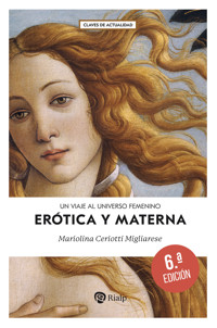 Erótica y materna - Mariolina Ceriotti Migliarese - E-Book