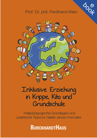 Inklusive Erziehung in Krippe, Kita und Grundschule - Ferdinand Klein - E-Book