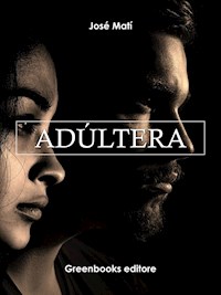 Adúltera - Jose Marti - E-Book