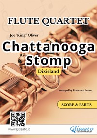Chattanooga Stomp - Flute Quartet score & parts - Joe"King"Oliver - E-Book