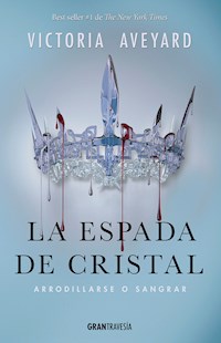 La espada de cristal - Victoria Aveyard - E-Book