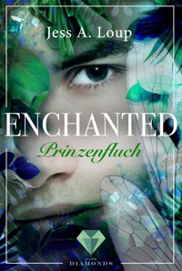 Prinzenfluch (Enchanted 2) - Jess A. Loup - E-Book