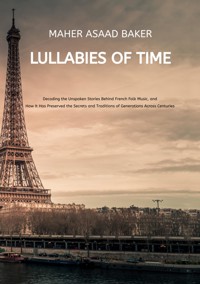 Lullabies of Time - Maher Asaad Baker - E-Book