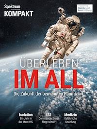 Spektrum Kompakt - Überleben im All -  - E-Book